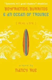 Boyfriends, Burritos and an Ocean of Trouble