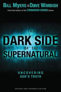Dark Side of the Supernatural, Revised and Expanded Edition