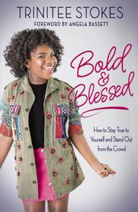 Bold and Blessed, Stokes, Trinitee