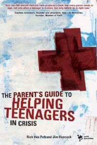 Parent's Guide to Helping Teenagers in Crisis