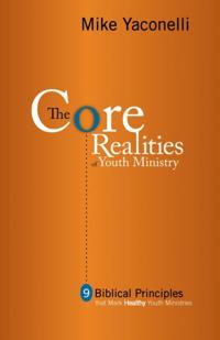 Core Realities of Youth Ministry