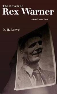 The Novels of Rex Warner