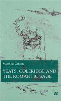 Yeats, Coleridge and the Romantic Sage