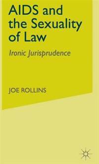 AIDS and the Sexuality of Law