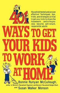 Bokomslag för "401 Ways to Get Your Kids to Work at Home"
