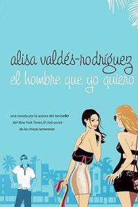 El Hombre Que Yo Quiero