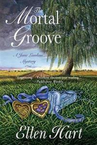 The Mortal Groove: A Jane Lawless Mystery