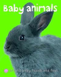 Baby Animals (Bright Baby Touch and Feel)