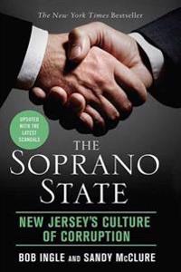 Bokomslag för "The Soprano State: New Jersey's Culture of Corruption"