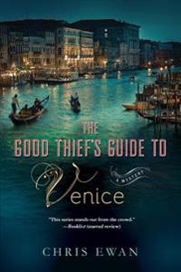 The Good Thief's Guide to Venice: A Mystery
