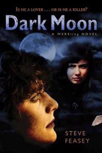 Dark Moon: A Wereling Novel