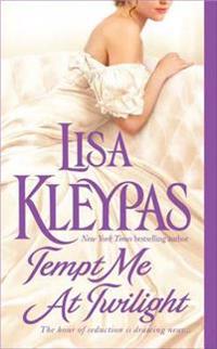 Kleypas, L: Tempt Me at Twilight