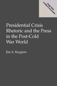 Praeger Series in Political Communication