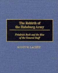 Rebirth of the Habsburg Army