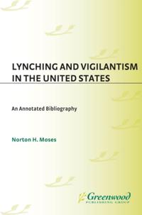 Lynching and Vigilantism in the United States