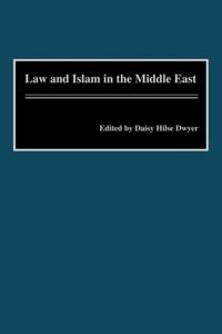 Law and Islam in the Middle East