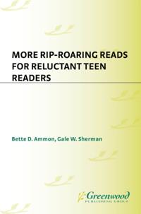 More Rip-Roaring Reads for Reluctant Teen Readers