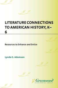 Literature Connections to American History K6