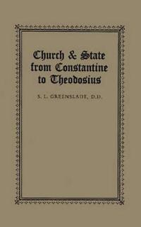 Church & State from Constantine to Theodosius