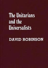 Bokomslag for "The Unitarians and Universalists"