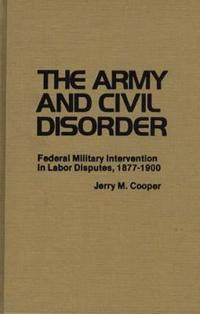 The Army and Civil Disorder