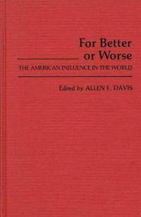 For Better or Worse