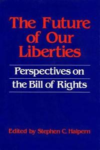 The Future of our Liberties