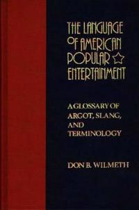 The Language of American Popular Entertainment