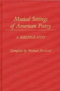 Musical Settings of American Poetry