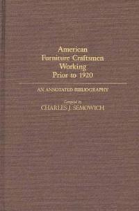 American Furniture Craftsmen Working Prior to 1920