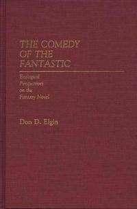 The Comedy of the Fantastic