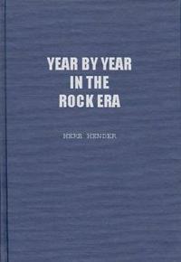 Year by Year in the Rock Era