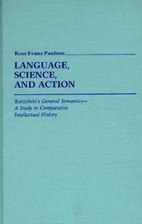 Language, Science, and Action
