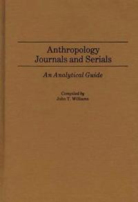 Anthropology Journals and Serials