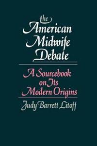 The American Midwife Debate