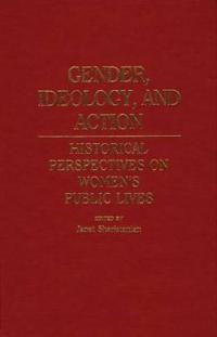 Gender, Ideology, and Action