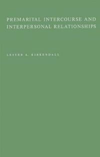 Premarital Intercourse and Interpersonal Relationships