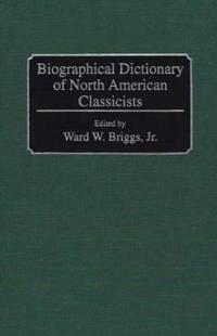 Biographical Dictionary of North American Classicists