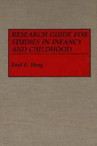 Research Guide for Studies in Infancy and Childhood