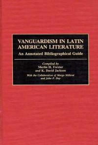 Vanguardism in Latin American Literature