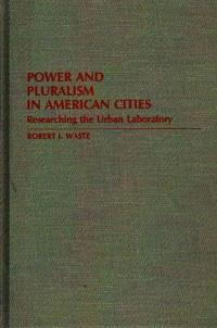 Power and Pluralism in American Cities