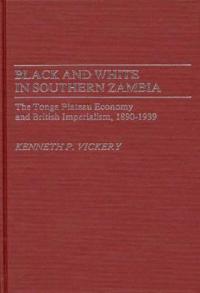 Black and White in Southern Zambia