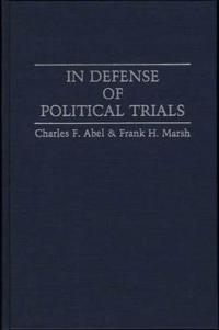 In Defense of Political Trials