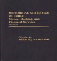 Historical Statistics of Chile, Volume V