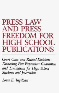 Press Law and Press Freedom for High School Publications