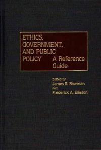 Ethics, Government, and Public Policy