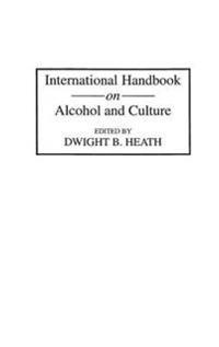 International Handbook on Alcohol and Culture