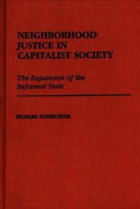Neighborhood Justice in Capitalist Society