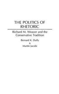 The Politics of Rhetoric