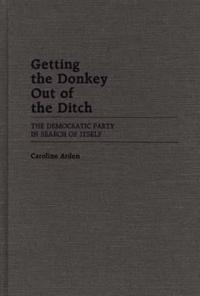 Getting the Donkey Out of the Ditch